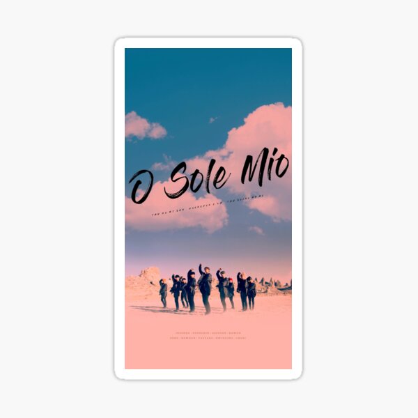 O Sole Mio Stickers Redbubble