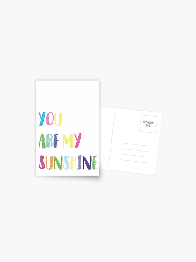 You Are My Sunshine Wall Art Postcard By Claireandrewss Redbubble