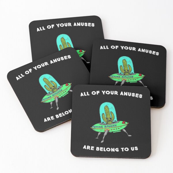 Item preview, All of Your Anuses Are Belong To Us Alien Cactus Area 51  graphic designed and sold by tronictees.
