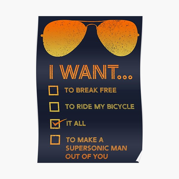 I Want It ... All Poster