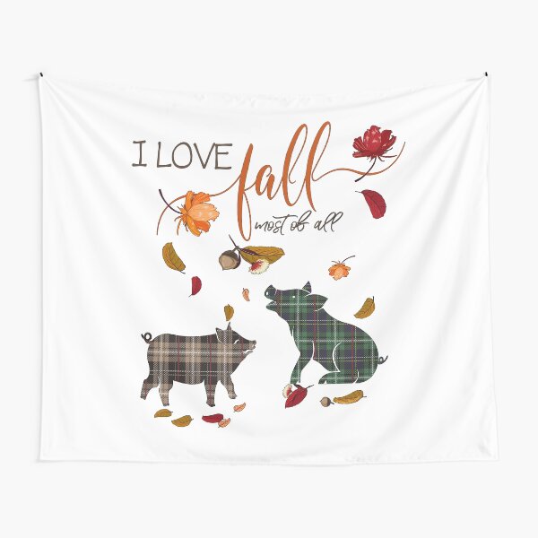 Pig Lovers - I Love Fall Most of All Tapestry