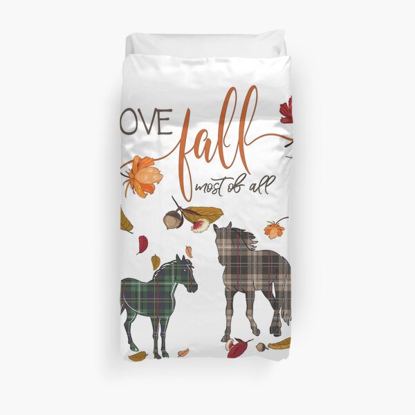Horse Lovers - I Love Fall Most of All Duvet Cover