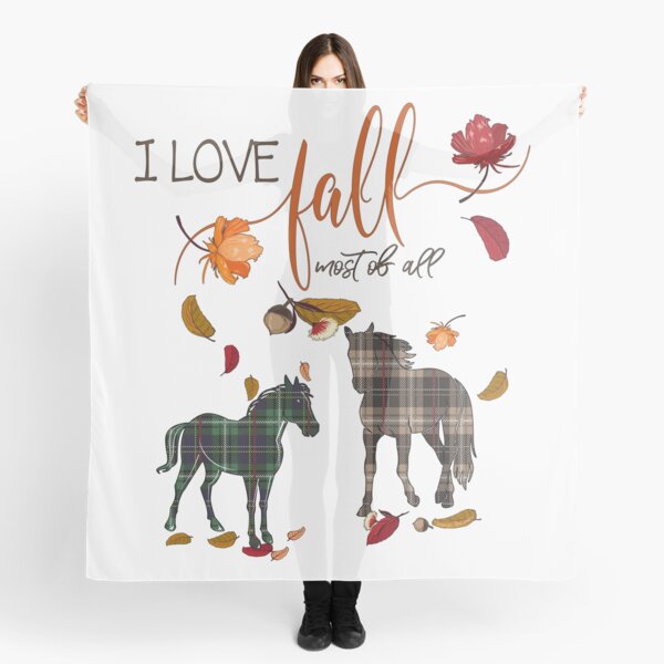 Horse Lovers - I Love Fall Most of All Scarf