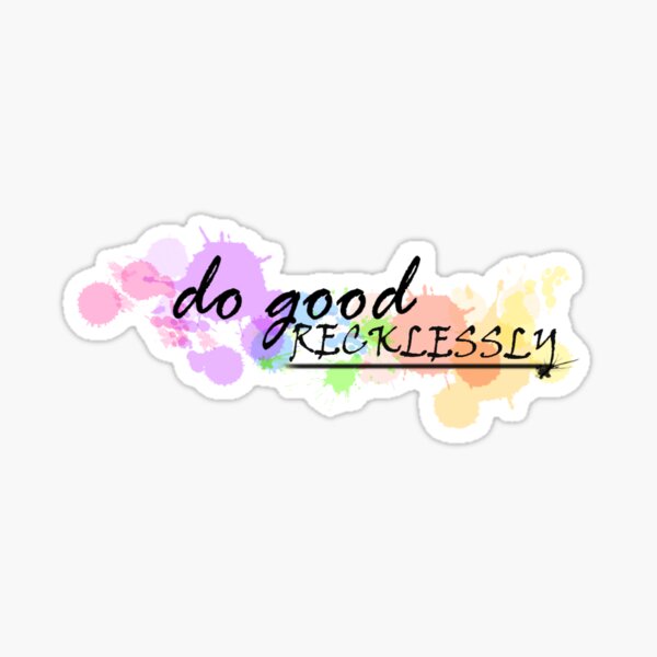 Do Good Sticker