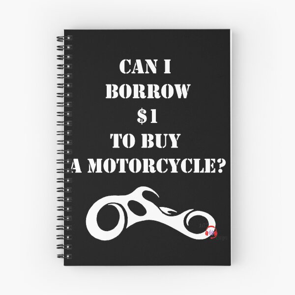Item preview, Can I Borrow $1 to Buy a Motorcycle? designed and sold by Anticcael.