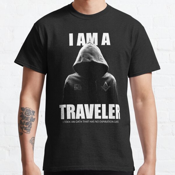 Freemason I am a Traveler Square & Compass Masonic Classic T-Shirt