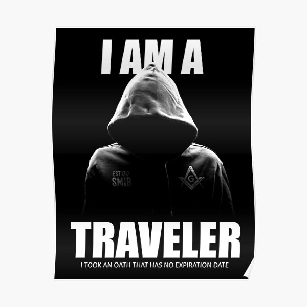 Freemason I am a Traveler Square & Compass Masonic Poster