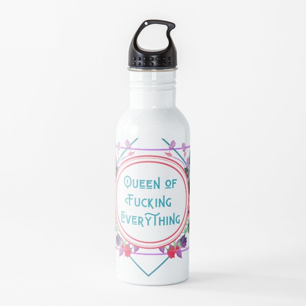 Queen Of Fucking Everything #2 Water Bottle