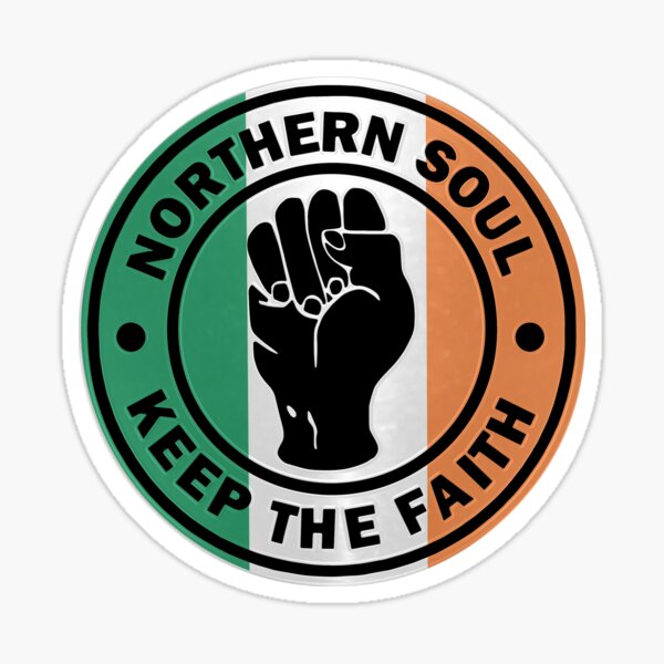 Item preview, Northern Soul Keep The Faith  - Ireland designed and sold by fatbanana.