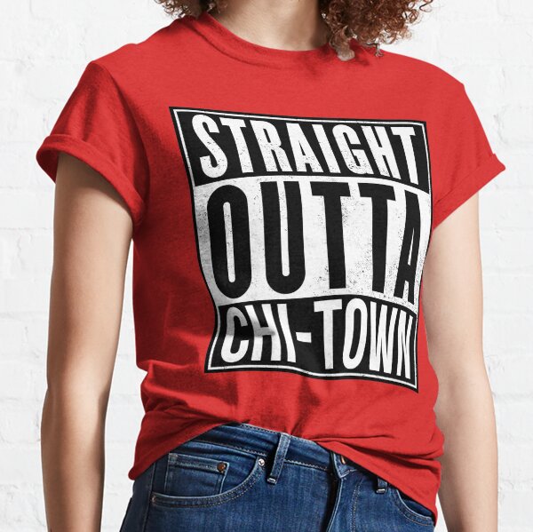 Straight Outta Chicago T-Shirt - South Side North Cubs Bulls Bears