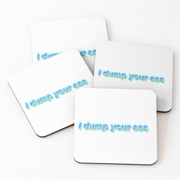 Item preview, “I dump your ass” designed and sold by erinsdrawings.