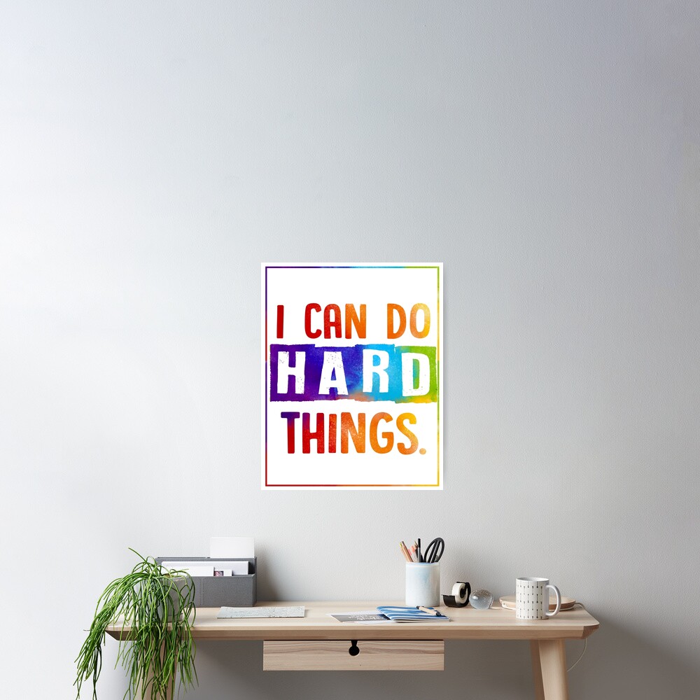 Growth Mindset I Can Do Hard Things Poster For Sale By Southprints Redbubble