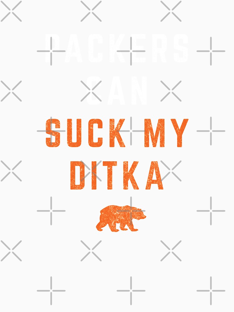 Packers Can Suck My Ditka Toddler Pullover Hoodie for Sale by Primotees