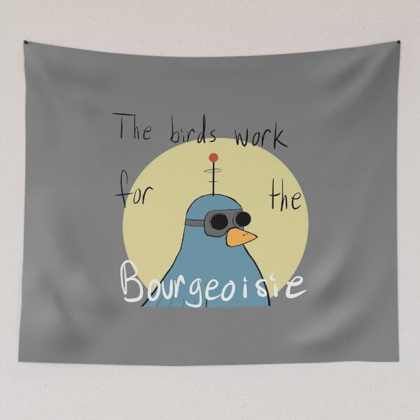 Item preview, birds work for the bourgeoisie designed and sold by bedtimeluke.