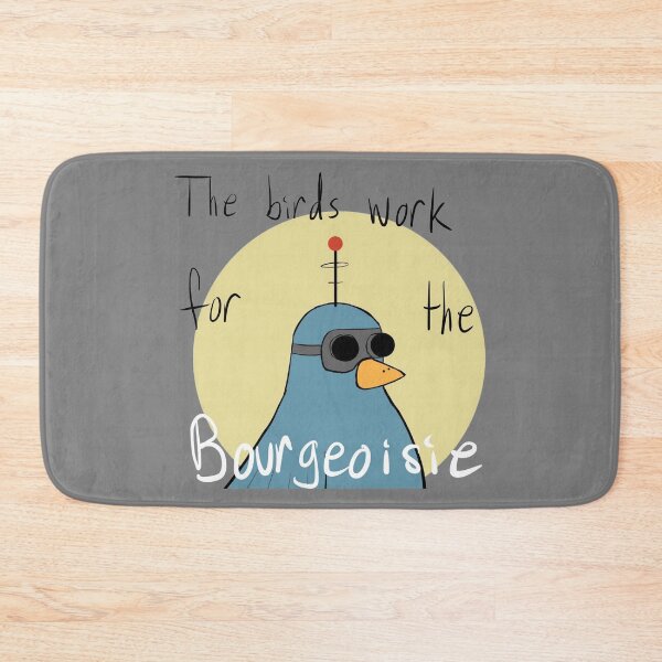 Item preview, birds work for the bourgeoisie designed and sold by bedtimeluke.