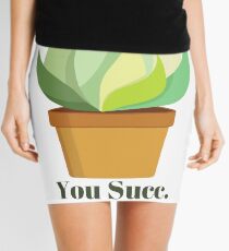You Succ. Mini Skirt