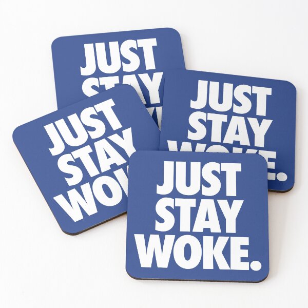 Item preview, JUST STAY WOKE. designed and sold by cpinteractive.