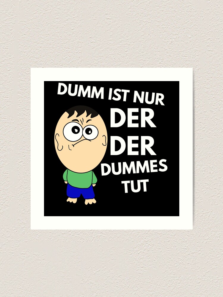 Get Dumm ist nur wer dummes tut For iPhone Free