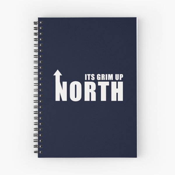 Item preview, Its Grim Up North designed and sold by Confusion101.