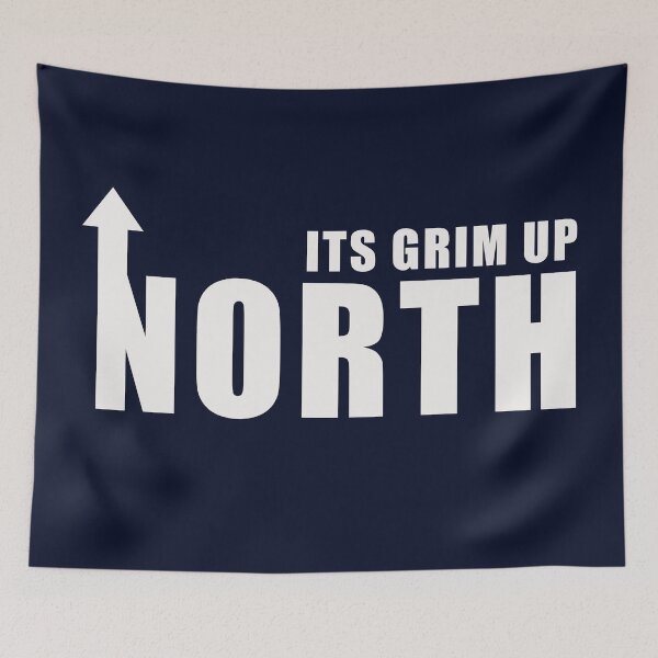 Item preview, Its Grim Up North designed and sold by Confusion101.