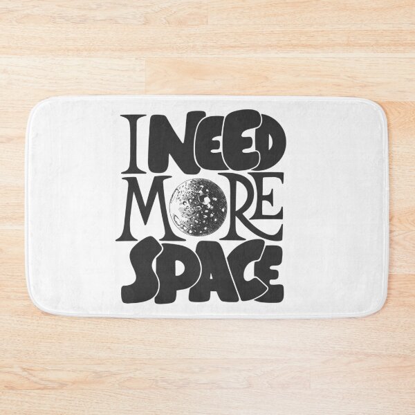 Item preview, I Need More Space Moon designed and sold by OlympusMons.