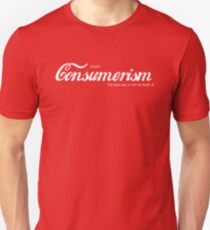 Consumerism Unisex T-Shirt