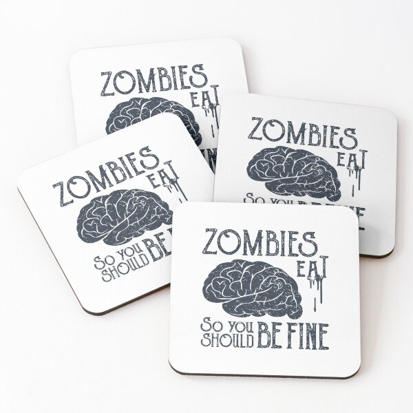 Item preview, Funny Illustration. Zombies Eat Brains, You Should Be Fine designed and sold by Sloth Astronaut.