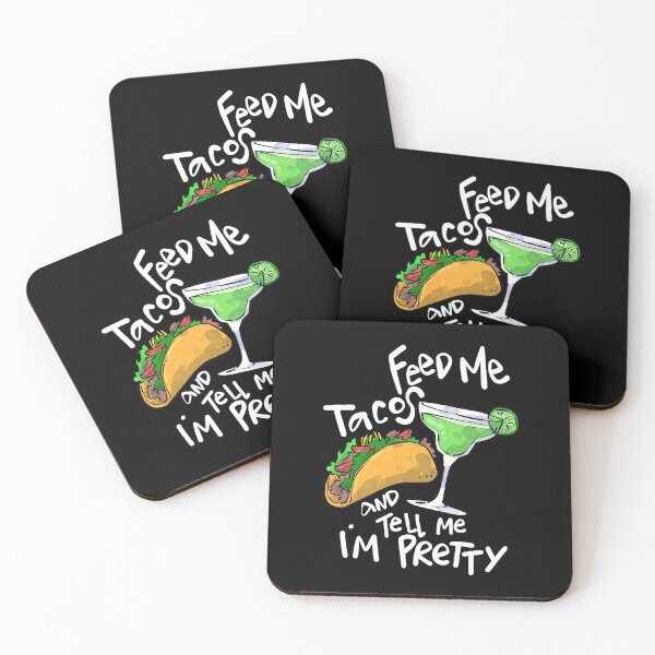 Item preview, Feed Me Tacos and Tell Me I'm Pretty designed and sold by groovezero.