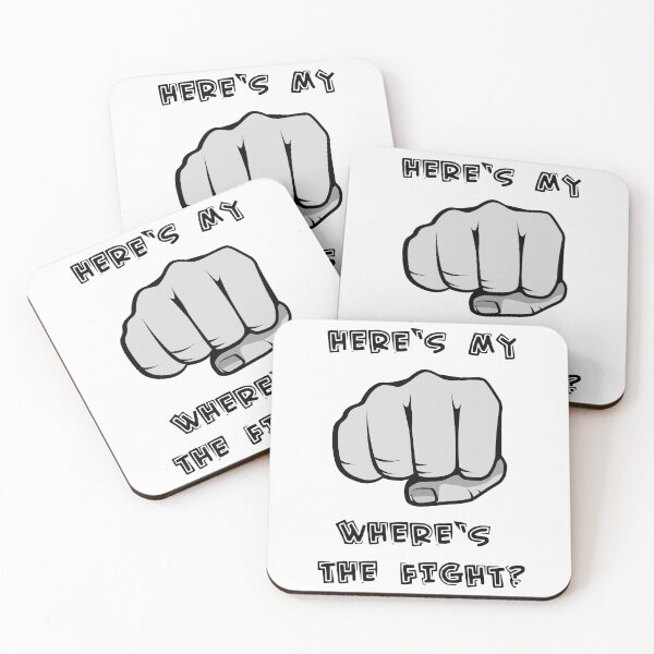 Item preview, Here's my fist, Where's the Fight? designed and sold by SFXmedia.
