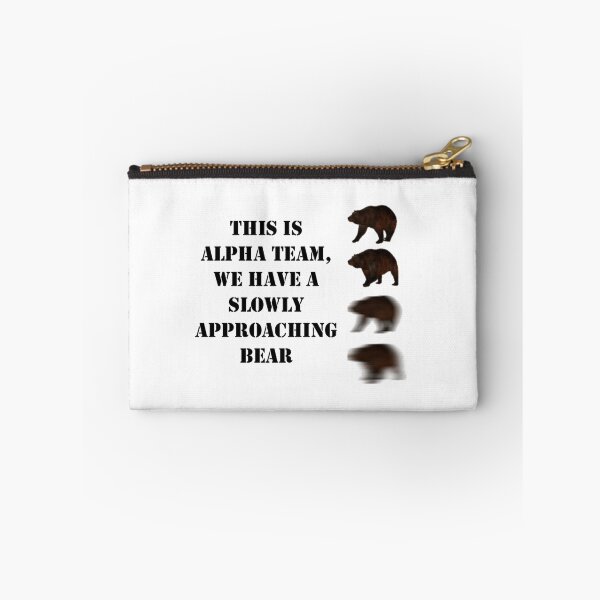 Item preview, Approaching bear meme designed and sold by graywolf723.