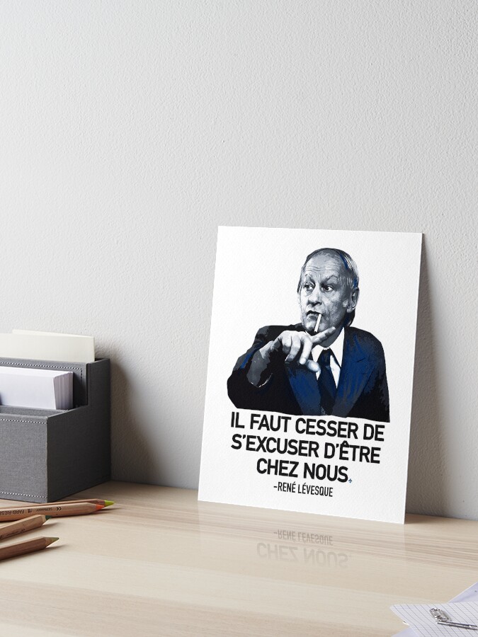 René Lévesque quote Il faut cesser de s'excuser d'être chez nous Quebec  black background HD HIGH QUALITY ONLINE STORE | Greeting Card