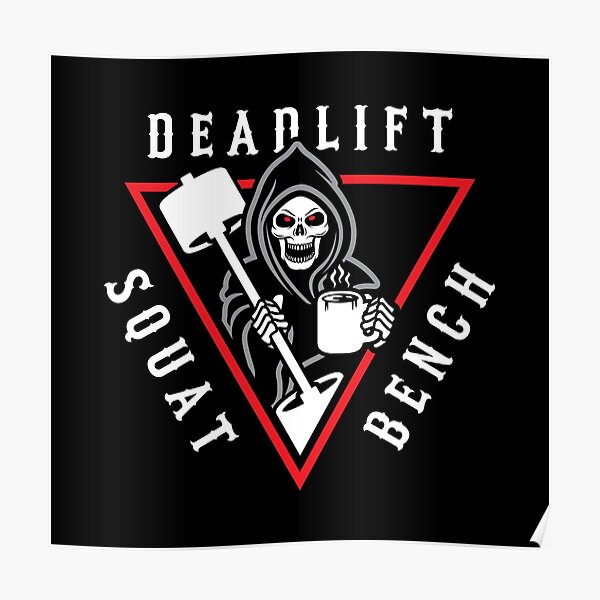 Squat Bench Deadlift Grim Reaper Poster