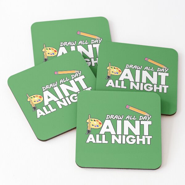 Item preview, Draw all day, Paint all night - Green designed and sold by Adamzworld.