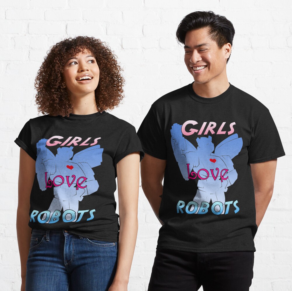 Girls Love Robots Classic T-Shirt
