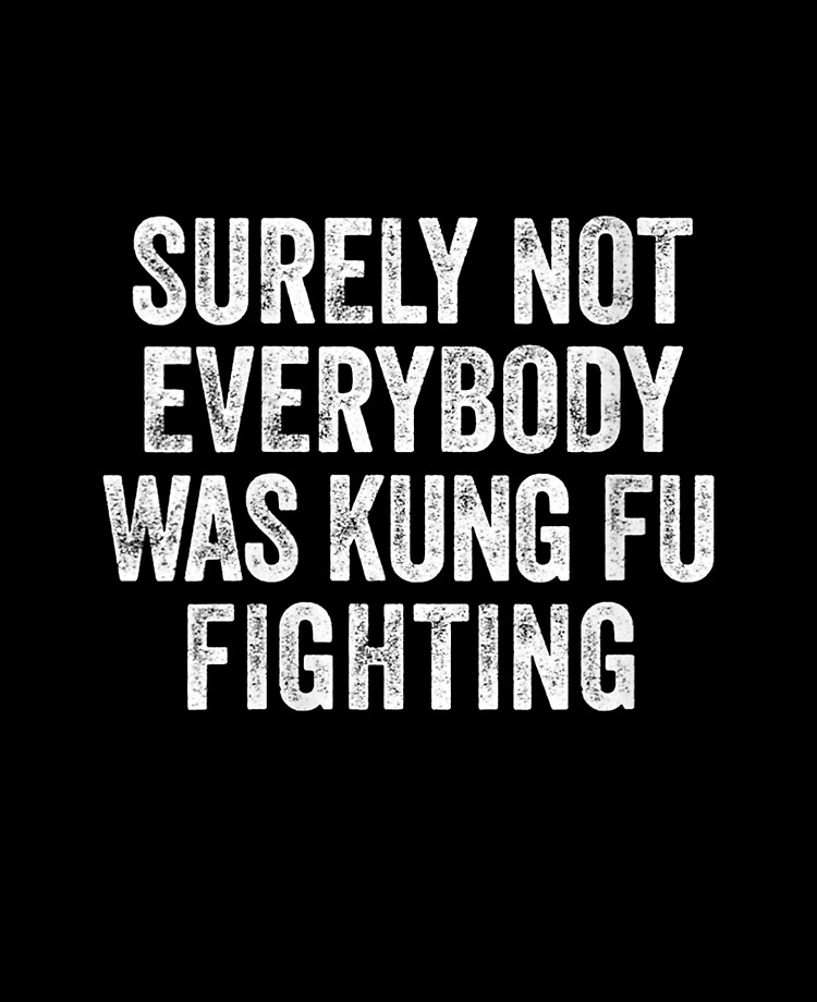 Surely Not Everybody Was Kung Fu Fighting Ipad Case Skin By Robertcarlin Redbubble