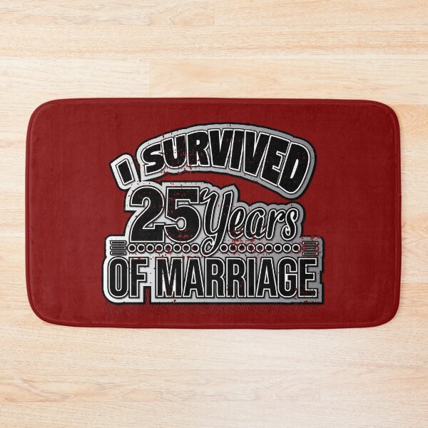 Item preview, I survived 25 years of Marriage designed and sold by Cutebutfunny.