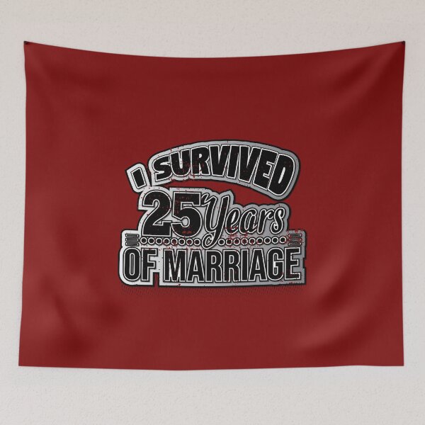 Item preview, I survived 25 years of Marriage designed and sold by Cutebutfunny.