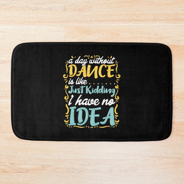 Item preview, Dancer Gift - A Day Without Dancing designed and sold by Betsytiptoe.