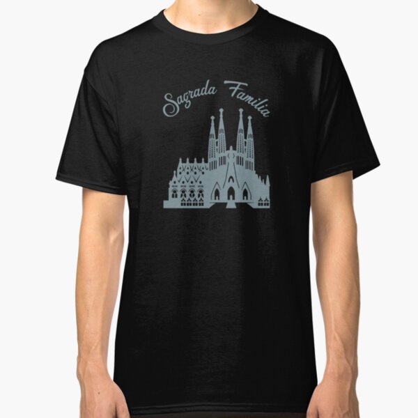 Sagrada Familia - Barcelona Spain Classic T-Shirt