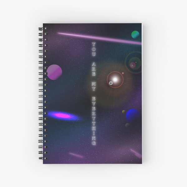 You Are My Everything Spiral Notebook