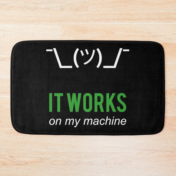 Artikelvorschau, It Works On My Machine Lustiges Design für Programmierer/Entwickler entworfen und verkauft von ramiro.