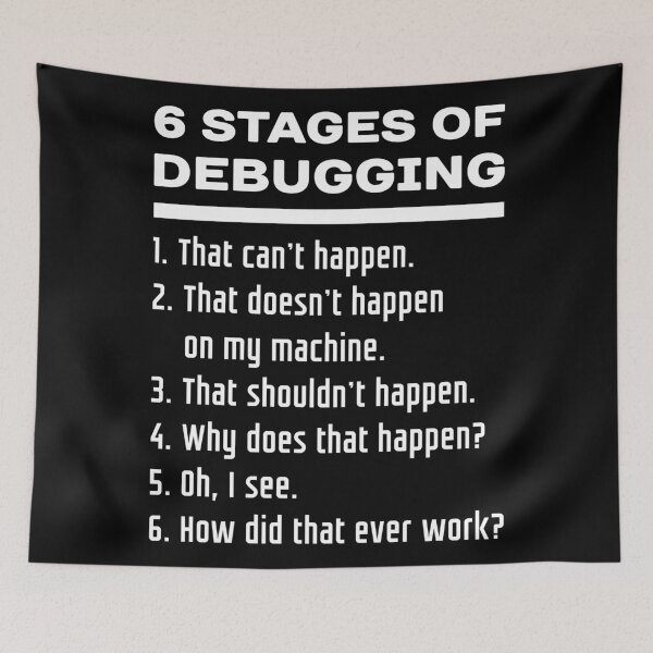 Item preview, Six Stages of Debugging Funny Software Development Design White Text designed and sold by ramiro.