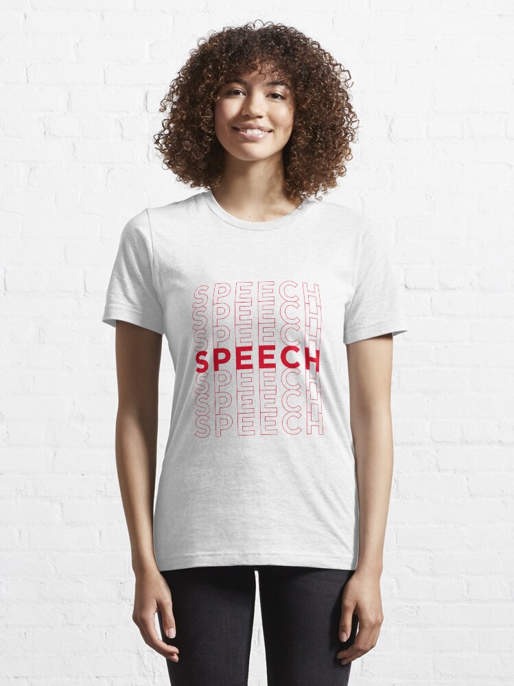 "SPEECH speech" Tshirt for Sale by laurencondoluci Redbubble