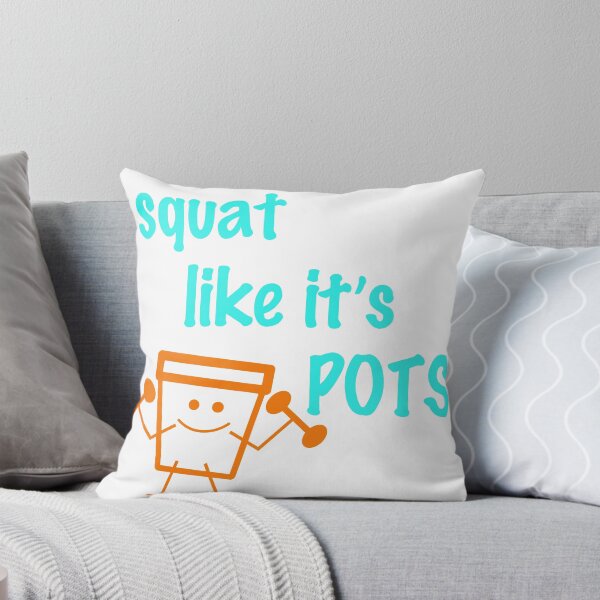 Item preview, Squat Like It's POTS designed and sold by Spoonspirations.