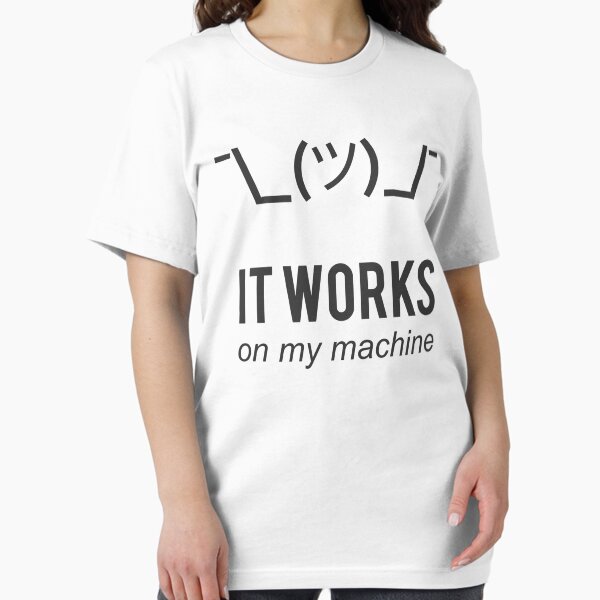 Artikel-Vorschau von It Works On My Machine Lustiges schwarzes Design für Programmierer/Entwickler, designt und verkauft von ramiro.