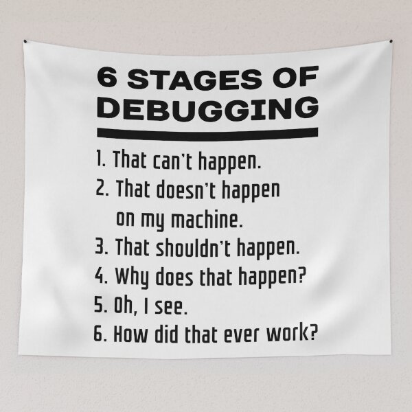Item preview, Six Stages of Debugging Funny Software Development Design Black Text designed and sold by ramiro.