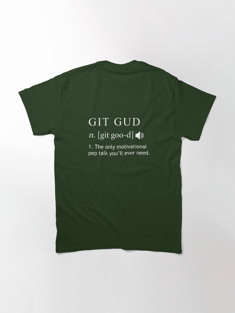 Git Gud Shirt Definition | Poster