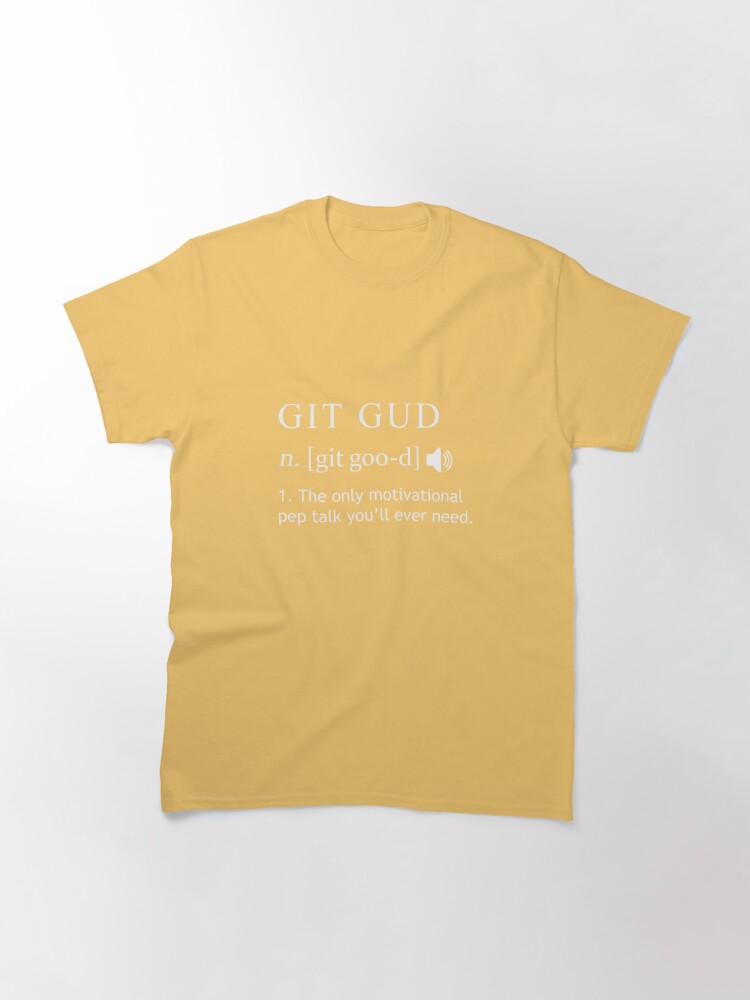 Git Gud Shirt Definition | Pegatina