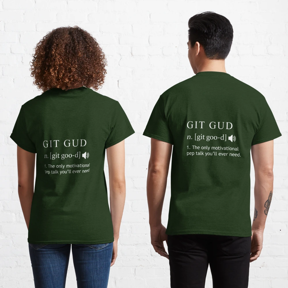 Git Gud Shirt Definition | Pegatina