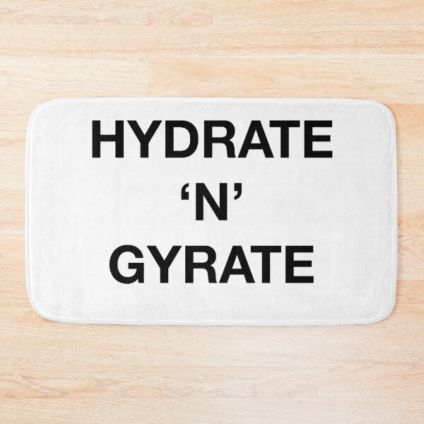 Item preview, HYDRATE 'N' GYRATE designed and sold by SprayandPray69.